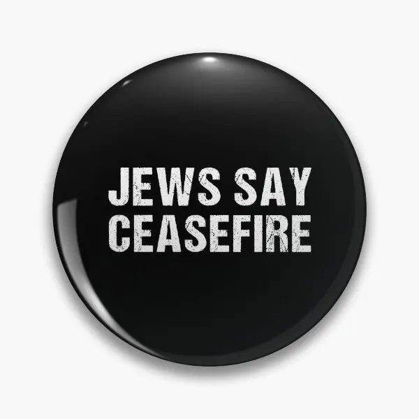 Jews Say Ceasefire  Soft Button Pin Funny Badge Clothes Cute Fashion Hat Lapel Pin Metal Lover Collar Creative Brooch Gift