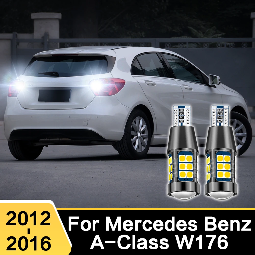 2X For Mercedes Benz A Class W176 2012 2013 2014 2015 2016 LED Car Reverse Light Canbus Lamp Bulbs Accessories