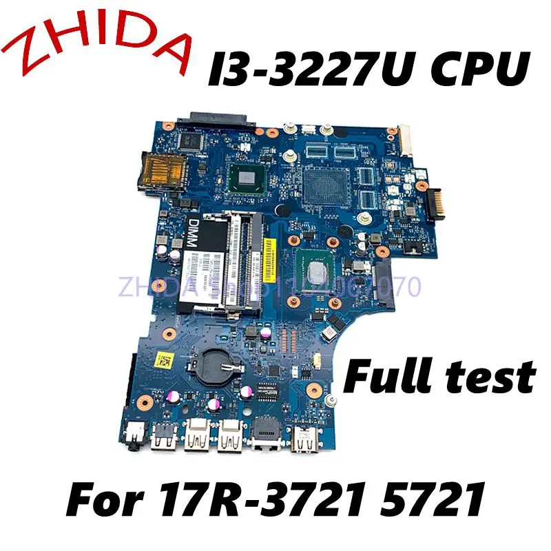 For Dell Inspiron 17R-3721 5721 Laptop Motherboard SR0XF I3-3227U CPU DDR3 Mainboard CN-06006J 06006J VAW11 LA-9102P full tested