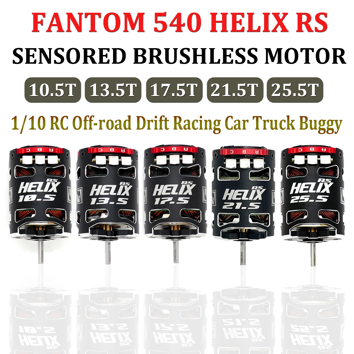 FANTOM Racing Motor 540 HELIX RS Sensored Brushless 10.5/13.5/17.5/21.5/25.5T for 1/10 RC Off-road Drift Racing Car Truck Buggy