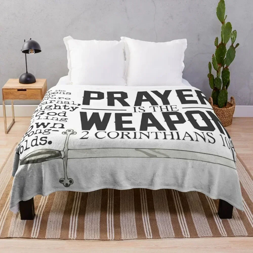 

Prayer Is the Weapon To Pull Down Strongholds 2 Cor 10 4 KJV Throw Blanket Beautifuls Softest Hairys Blankets For Sofas Blankets