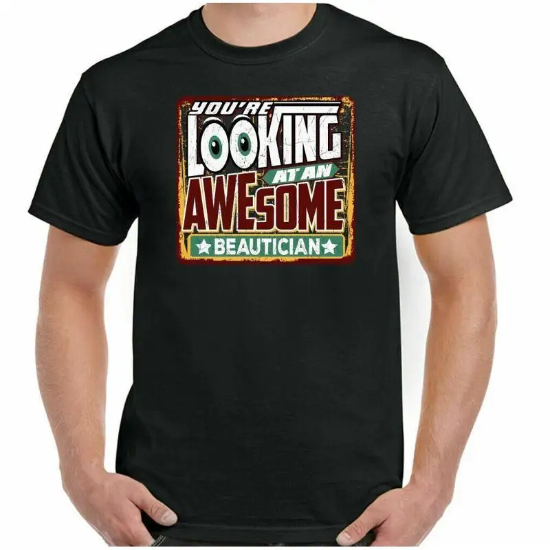 

Esteticista Camiseta You'Re Looking At An Awesome Hombre Divertido Beauty Salón T shirt