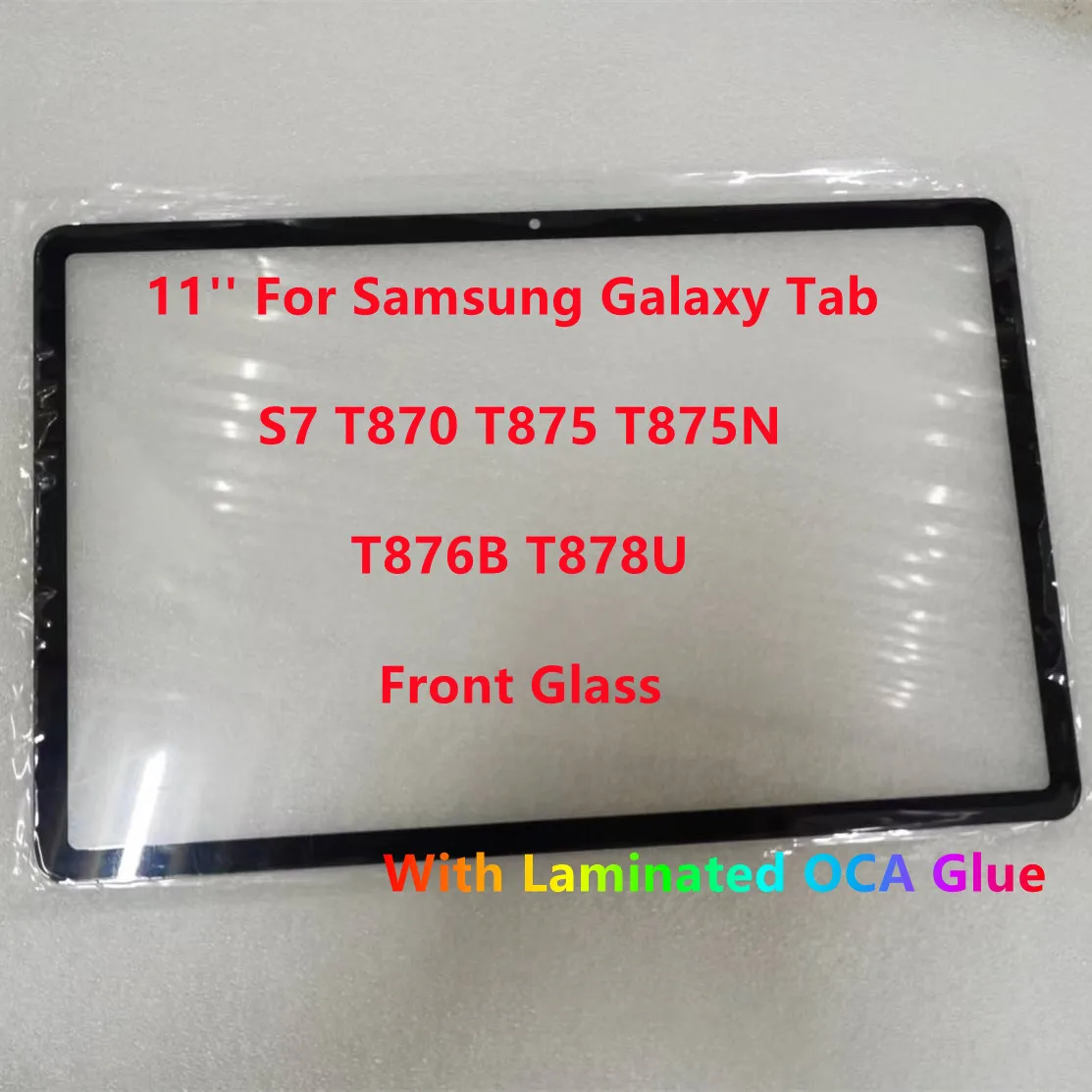 New 11 Inch  For Samsung Galaxy Tab S7 T870 T875 T875N T876B T878U Front Glass Touch Screen Panel With Laminated OCA Glue Tested