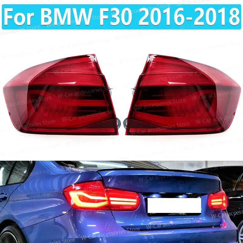 

LED Rear Tail Light For BMW F30 2016-2018 Turn Signal Light Stop Brake Fog Lamp Daytime Driving Light 63217369117 63217369118