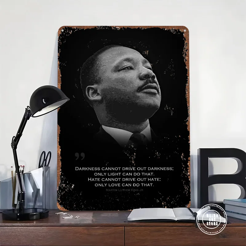 Martin Luther King Jr Tinplate Poster Customized Wall Art Vintage Metal Signs Retro Tin Plaque for Decoration Home Decorations