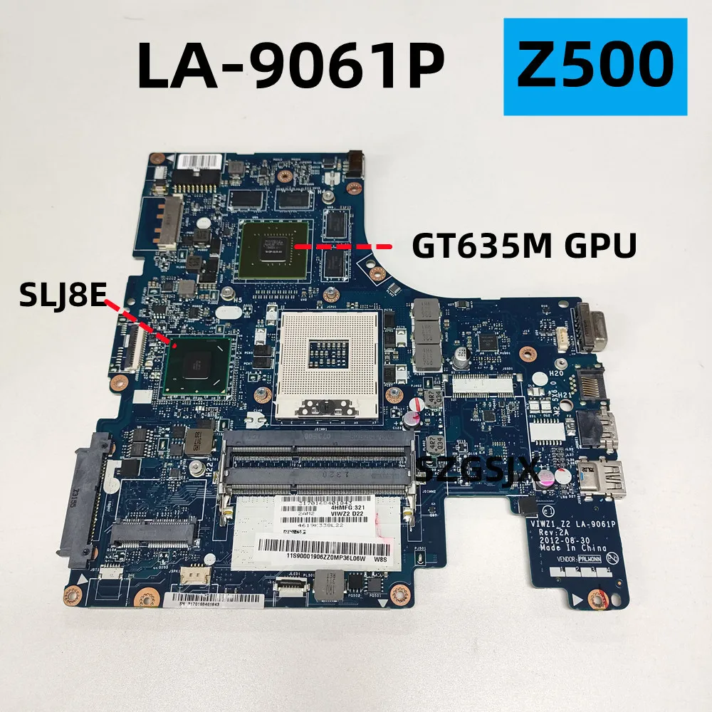 

For LENOVO Ideapad Z500 Laptop Motherboard LA-9061P SLJ8E N13P-GLR-A1 GPU DDR3