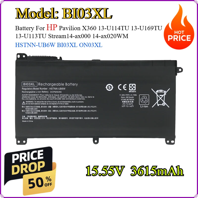 

BI03XL 15.55V Battery For HP Pavilion X360 13-U114TU 13-U169TU 13-U113TU Stream14-ax000 14-ax020WM HSTNN-UB6W BI03XL ON03XL