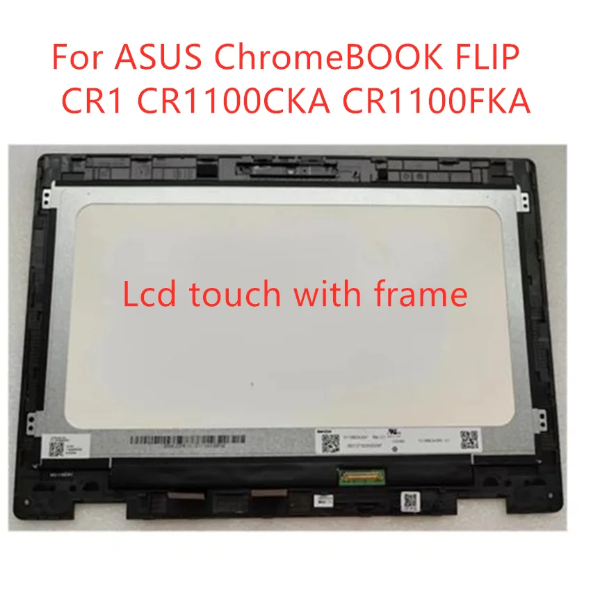 

For ASUS ChromeBOOK FLIP CR1 CR1100CKA CR1100FKA 11.6 " Hd Convertible Touch Screen lcd display assembly N116BCA-EA1