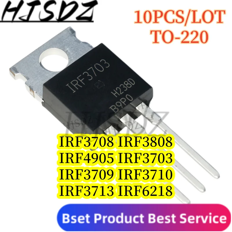 MOSFET【10PCS/LOT】IRF3703 IRF3708 IRF3709 IRF3710 IRF3713 IRF3808 IRF4905 IRF6218 TO-220 Field Effect Transistor