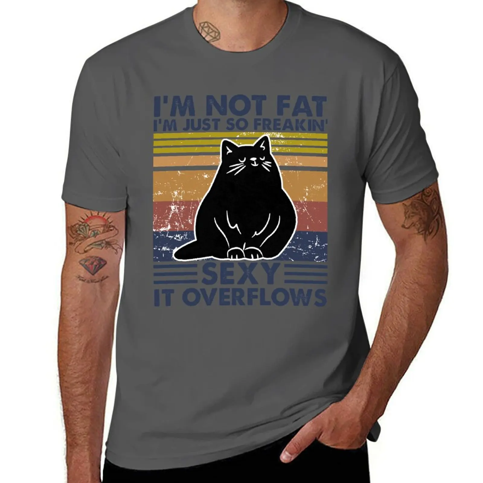

I'm not fat I'm just so freaking sexy it overflows - Funny Fat Cat Vintage T-Shirt printed t shirts for man T-Shirt
