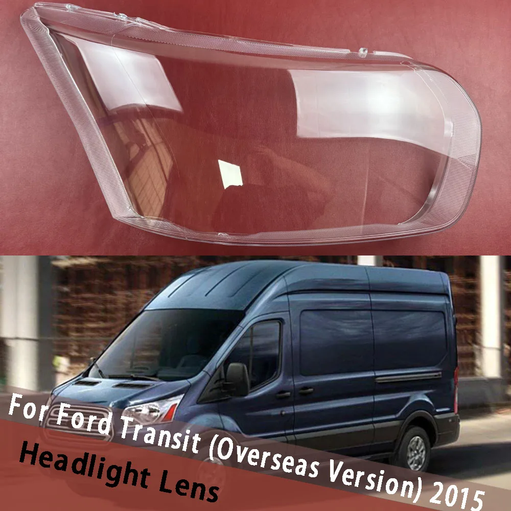 

For Ford Transit (Overseas Version) 2015 Transparent Lamp Shade Front Headlight Cover Headlamp Shell Lens Plexiglass Replace