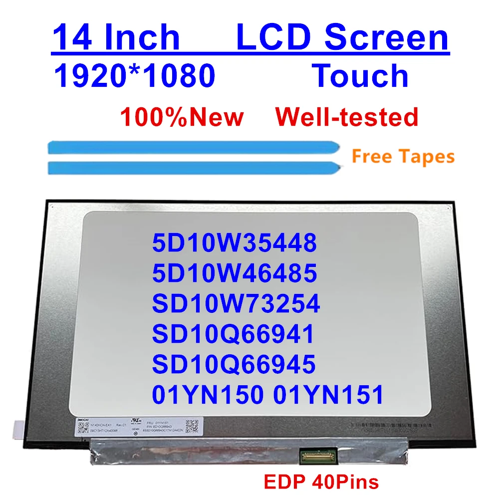 

14" FHD 40Pins LCD Touch Screen R140NWF5 RA 5D10W35448 01YN150 01YN151 5D10W46485 SD10W73254 SD10Q66941 SD10Q66945