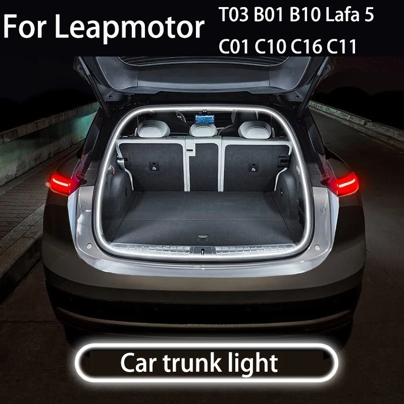 For Leapmotor T03 B01 B10 Lafa 5 C01 C10 C16 C11 Car trunk light Car trunk lighting modification car decorative lights