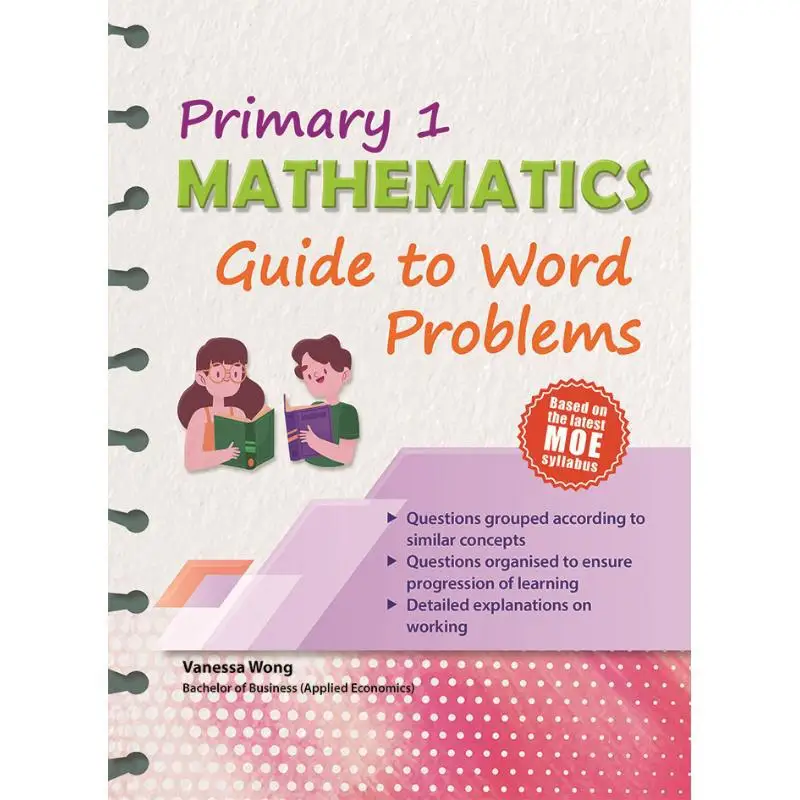 

Учебное пособие по математике Primary 1. К заданий по слова. CPD. Сингапурские образовательные услуги. Pte Ltd 9789815033991.