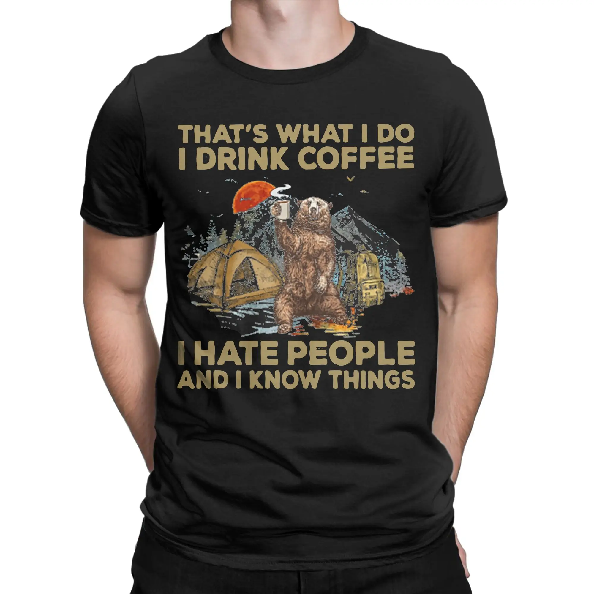 Men Women's Camping I Drink Coffee I Hate People T Shirts Gift for Bear Lover Pure Cotton Tops Crew Neck Tees Printing T-Shirt
