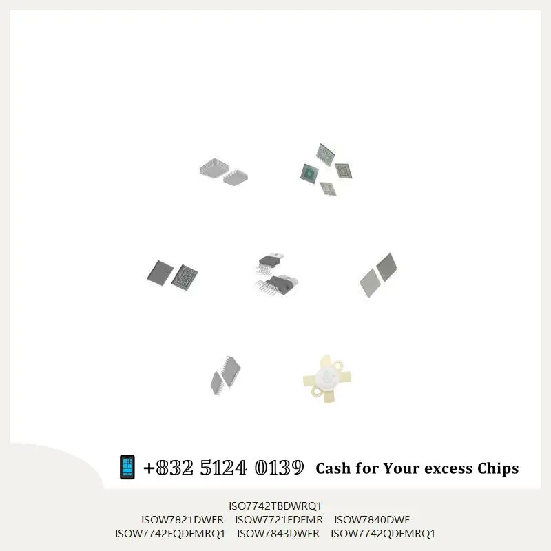 chip chip Integrated circuit chip MCU chip ISO7742TBDWRQ1 ISOW7821DWER ISOW7721FDFMR ISOW7840DWE ISOW7742FQDFMRQ1 ISOW7843DWER