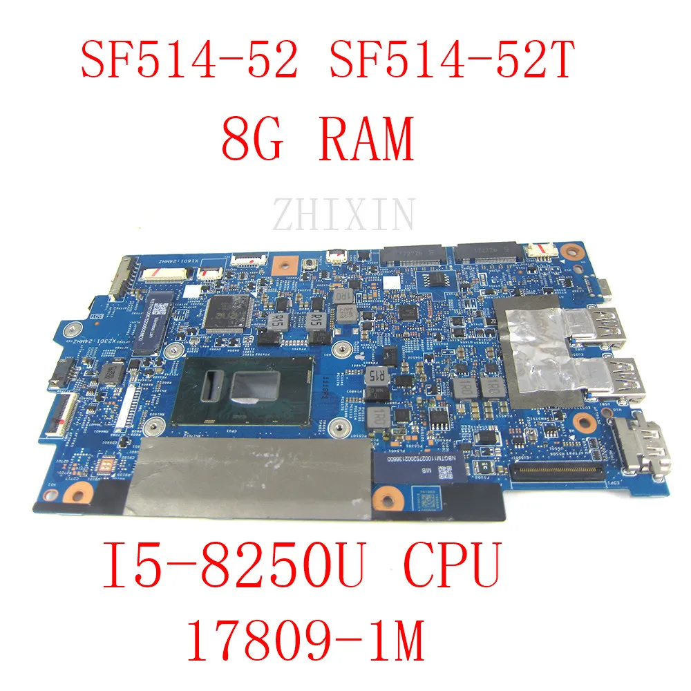 yourui for ACER swift SF514-52 SF514-52T laptop motherboard with I5-8250U 8GB RAM 17809-1M 448.0D704.001M full test