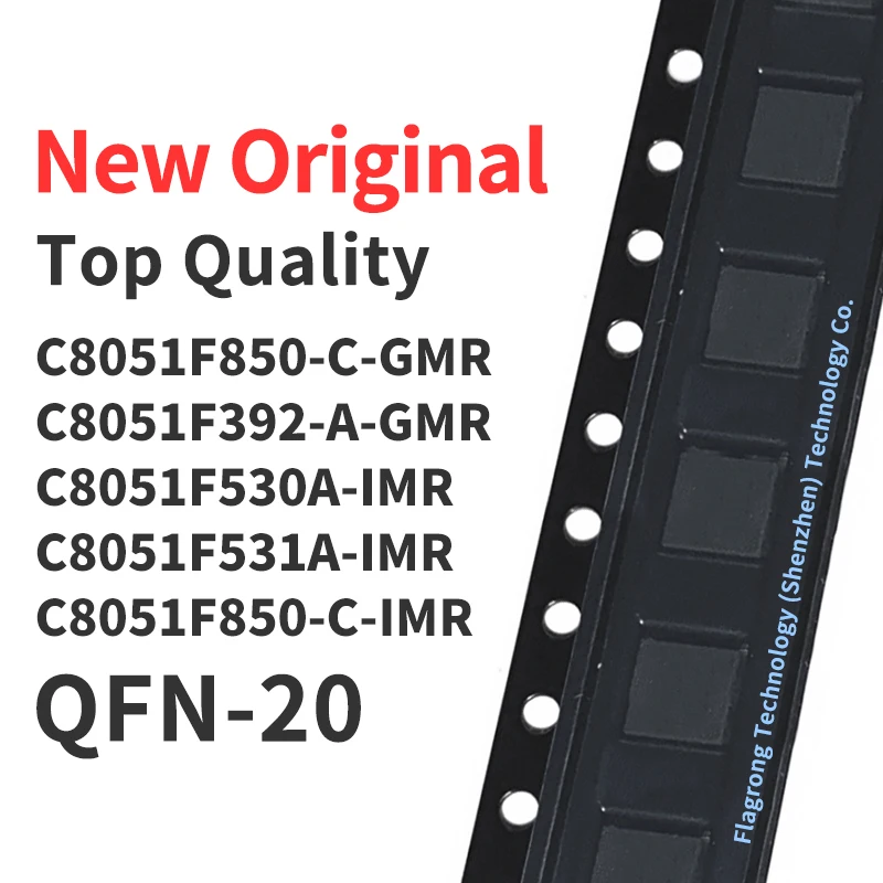 

10 Pieces C8051F850-C-GMR C8051F392-A-GMR C8051F530A-IMR C8051F531A-IMR C8051F850-C-IMR QFN-20 Chip IC New Original