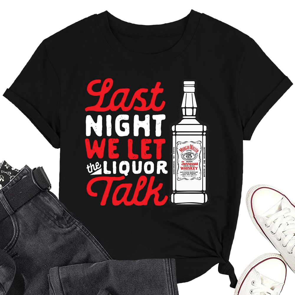 Morgan Wallen Last Night We Let The Liquor Talk Music Short Sleeve Tee Men/Women Fans Gift Casual T-shirt