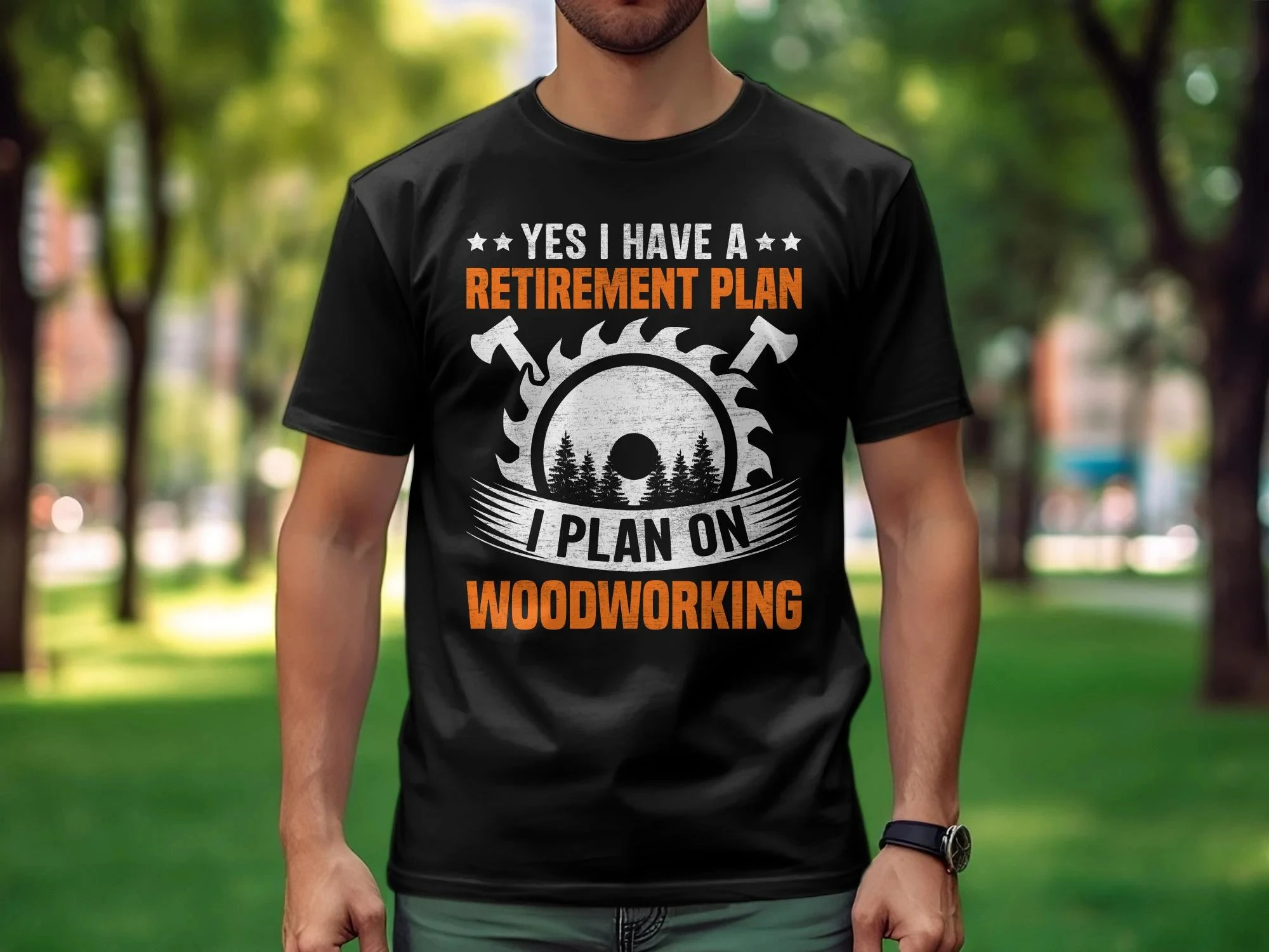 Funny Fashionable Casual Woodworking Retirement Plan T-Shirt Lumberjack Graphic Tee Carpenter Gift Forest Design Retiree Present