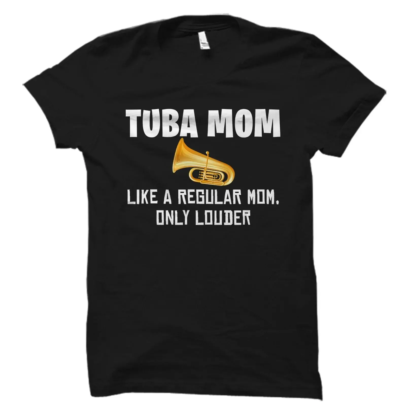 Tuba Mom Like A Regular Only Louder Funny T shirt Marching Band Player Lovers  vintage Washed Stylish streetwear Unisex fashion