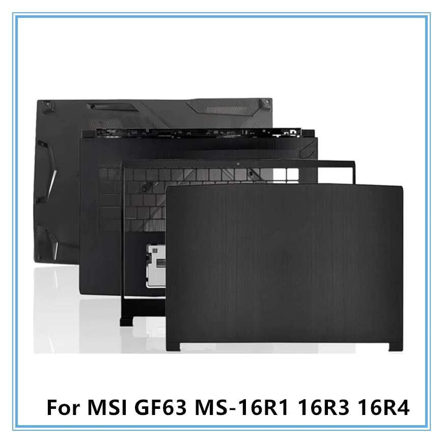 For MSI GF63 MS-16R1 16R3 16R4 Laptop LCD Back Top Cover/Front Bezel/Palmrest Upper Cover/Bottom Cover/Hings
