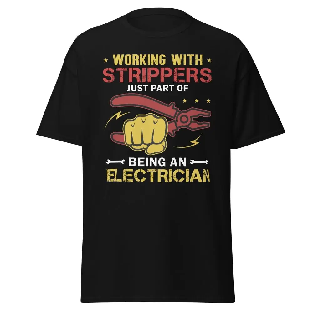 Electrician Funny Sarcastic Men's T-Shirt Working with Strippers Lineman GiftAnime Pattern Y2K