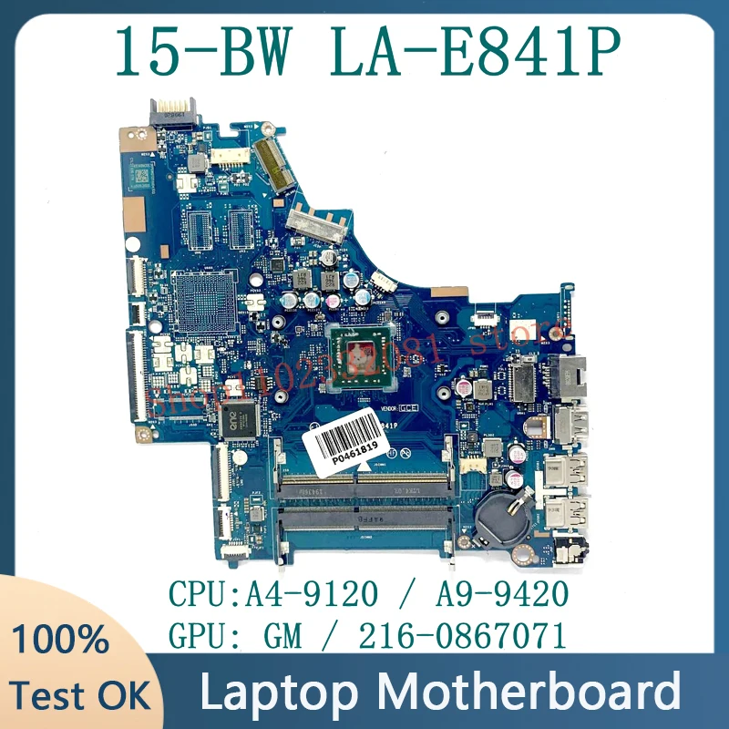 LA-E841P L02828-601 L02828-501 L02828-001 For HP 15-BW Laptop Motherboard With A4-9120 / A9-9420 CPU GM / 216-0867071 100%Tested