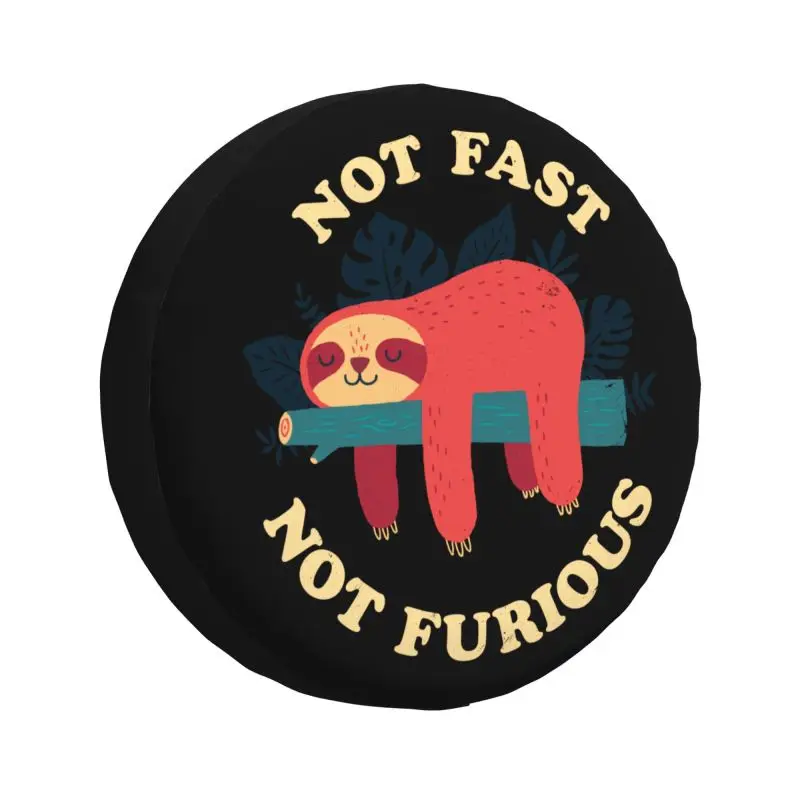 Custom Not Fast Not Furious Cute Sloth Spare Tire Cover for Grand Cherokee Jeep RV SUV Trailer Car Wheel Protector Covers