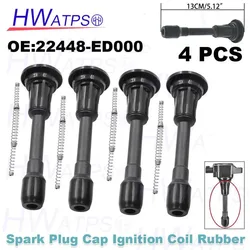 4 Pcs 22448-ED000 For Nissan Rogue Select Sentra Urvan Versa Micra Infiniti FX50 Q70L QX60 Spark Plug Cap Ignition Coil Rubber