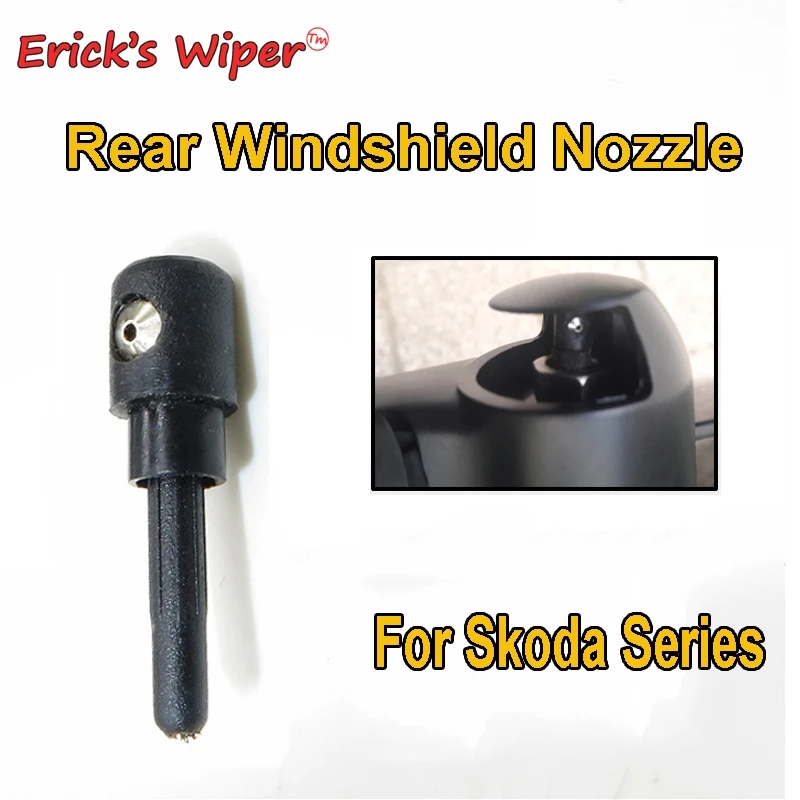 Erick\'s Wiper Rear Wiper Washer Jet Nozzle For Skoda Octavia Fabia Roomster Superb Yeti Tailgate Window Push Sprayer Nozzles