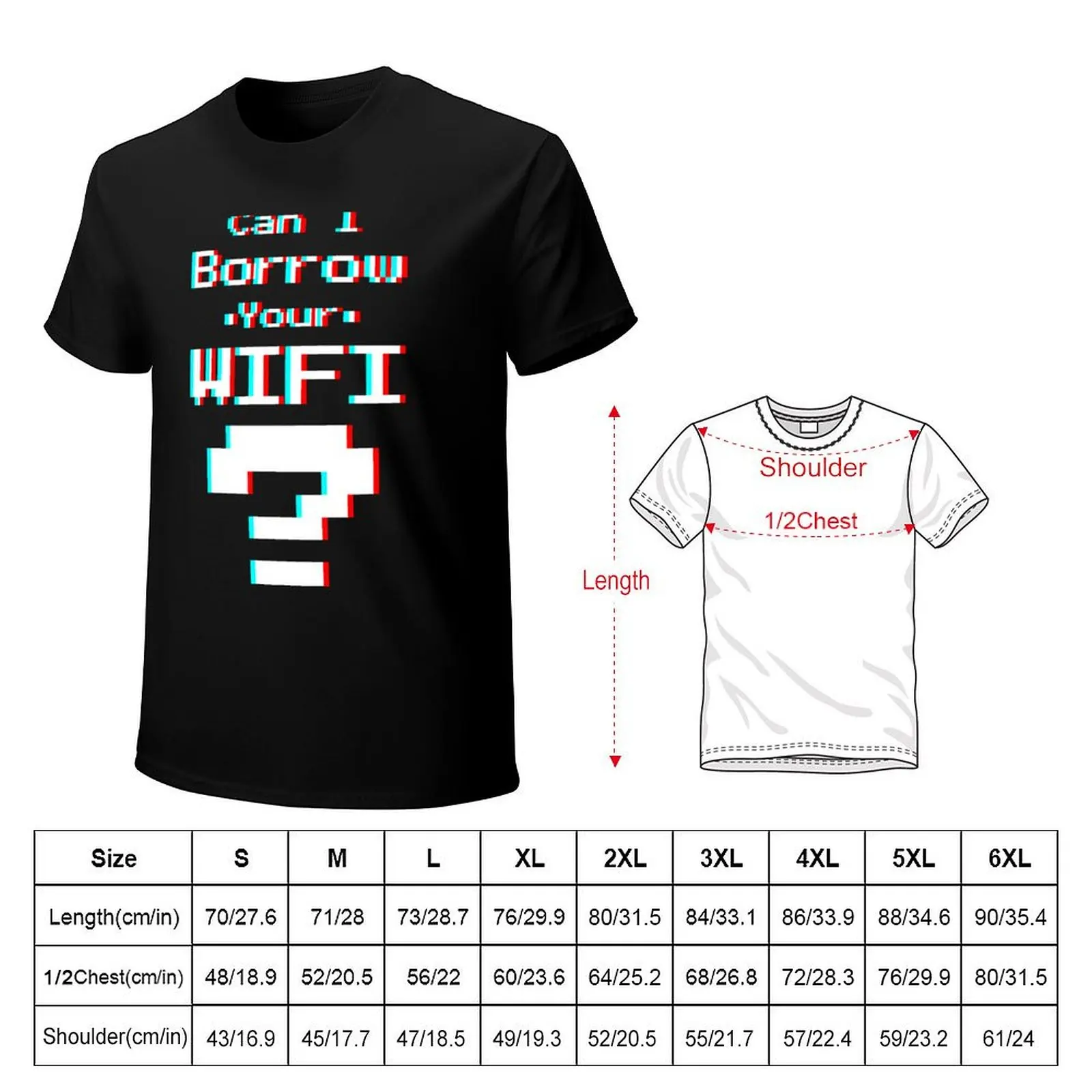 Can I Borrow Your WIFI 3D - Funny Online Gamer Quote T-shirt anime clothes blanks aesthetic clothes t shirts for men graphic