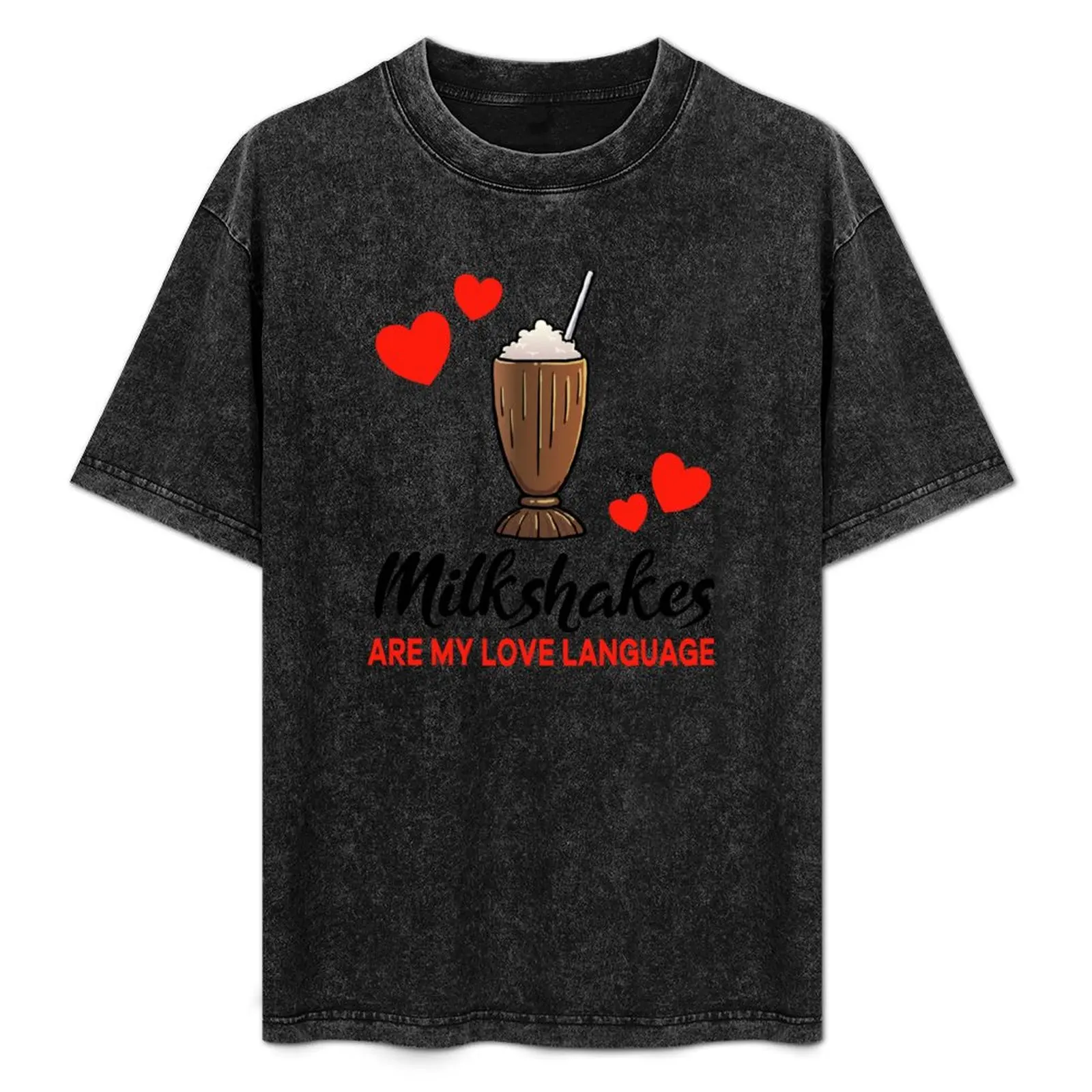 

Chocolate Milkshake are my Love Language T-Shirt Sporty Casual Quick Dry T-Shirt