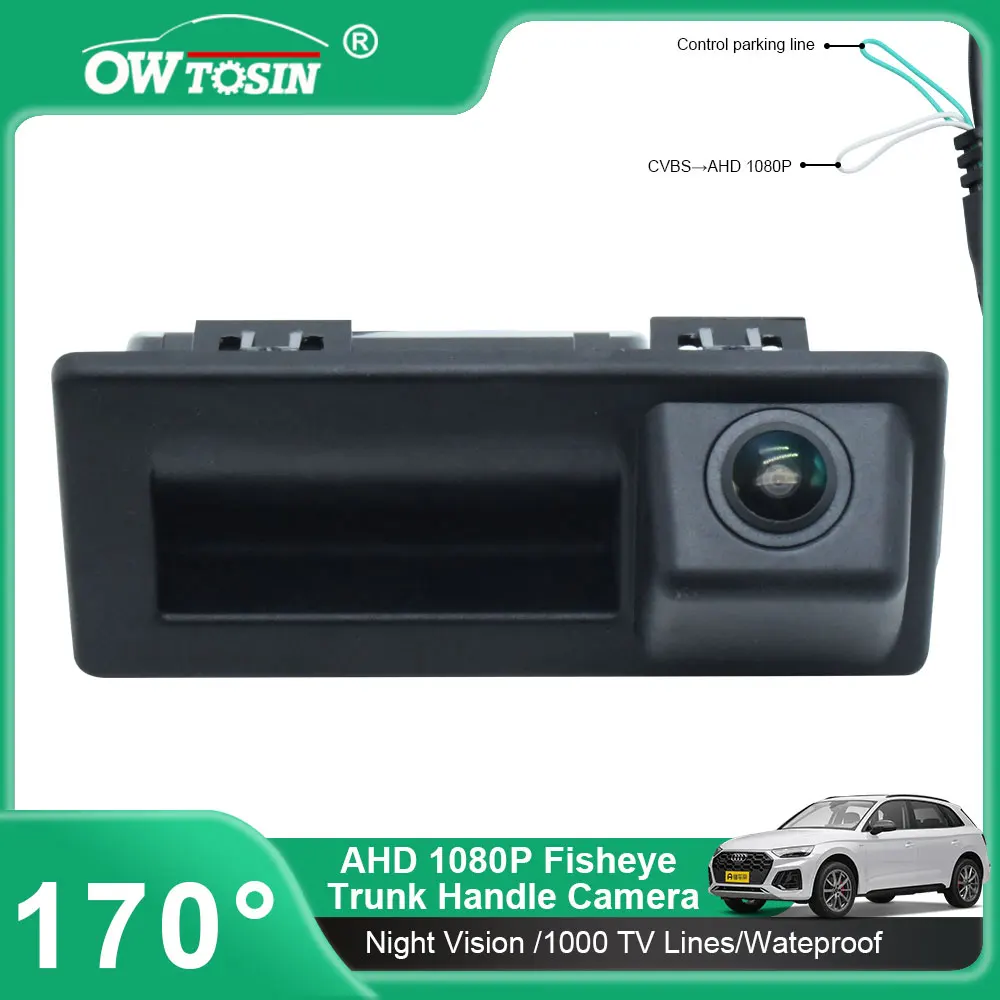 1920x1080P AHD 170° Vehicle Trunk Handle Rear View Camera For Audi A4 A4L B9 8W Avant / allroad 2016 2017 2018Reverse Car Camera
