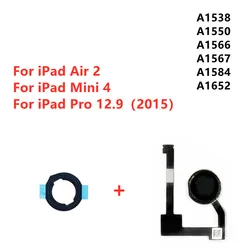 Back Home Button Assembly Flex Cable Sticker Menu Sensor Ribbon Fingerprint Touch ID For For iPad Mini 4 Air 2 Pro 12.9 2015