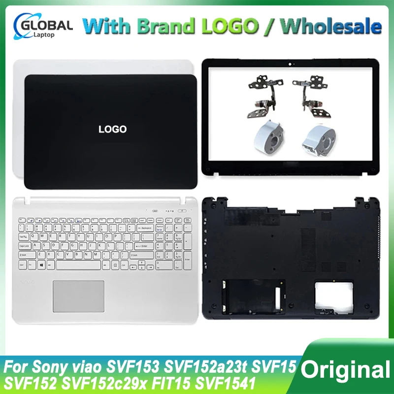 

NEW For Sony viao SVF153 SVF152a23t SVF15 SVF152 SVF152c29x FIT15 SVF1541 Laptop LCD Back Cover/Front Bezel/Plamrest/Bottom Case