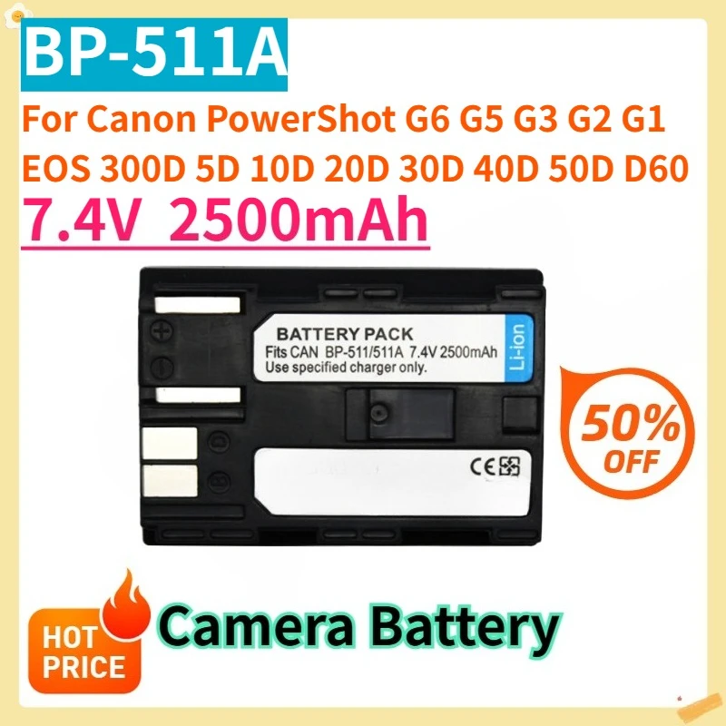 

For Canon PowerShot G6 G5 G3 G2 G1 EOS 300D 5D 10D 20D 30D 40D 50D D60 7.4V 2500mAh BP-511A BP-511 Replacement Battery