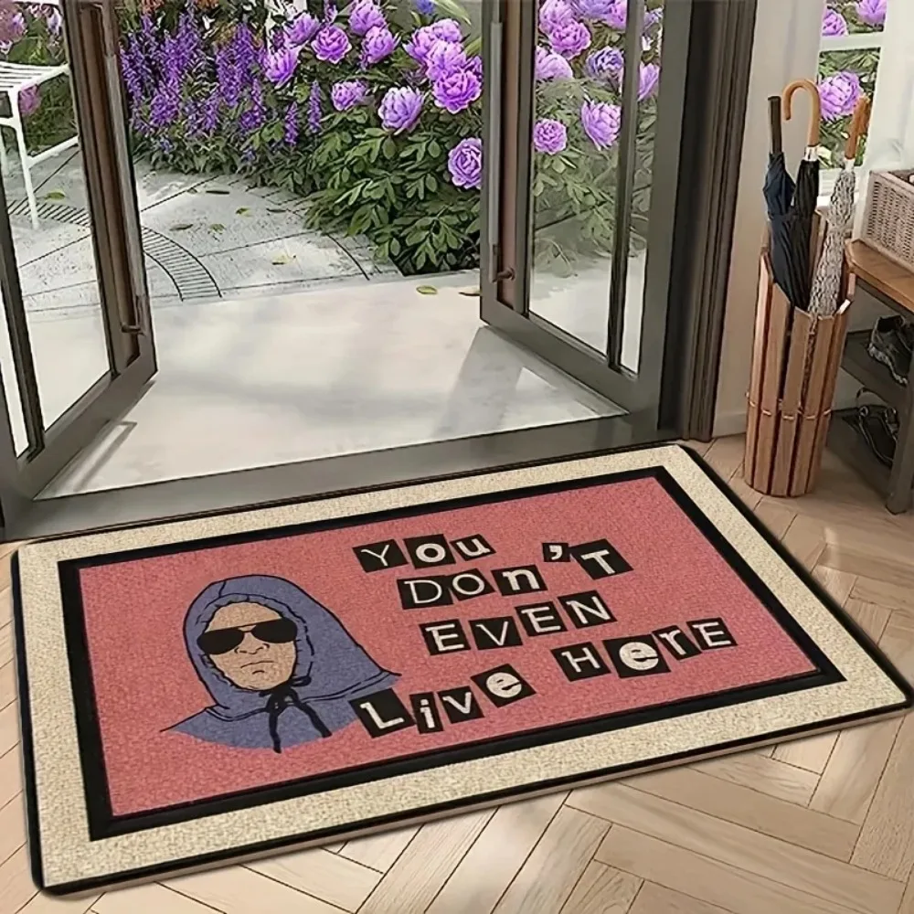 You Don't Even Live Here Funny Quote Welcome Doormat 2D Flat Print Non-Slip Floor Mat for Front Door Entryway Home Decor Rug