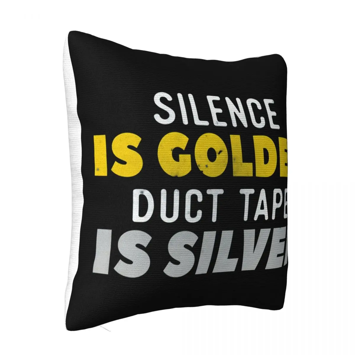 Silence Is Golden Duct Tape Is Silver 167 Mens Motto Slogan S 3Xl Designing High Quanlity Basic Top Pillow Case