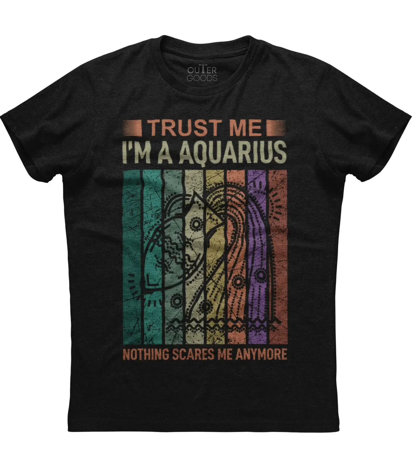 

I'm A Aquarius Nothing Scares Me. Retro Zodiac Birthday Gift T-Shirt. Summer Cotton O-Neck Short Sleeve Mens T Shirt New S-3XL