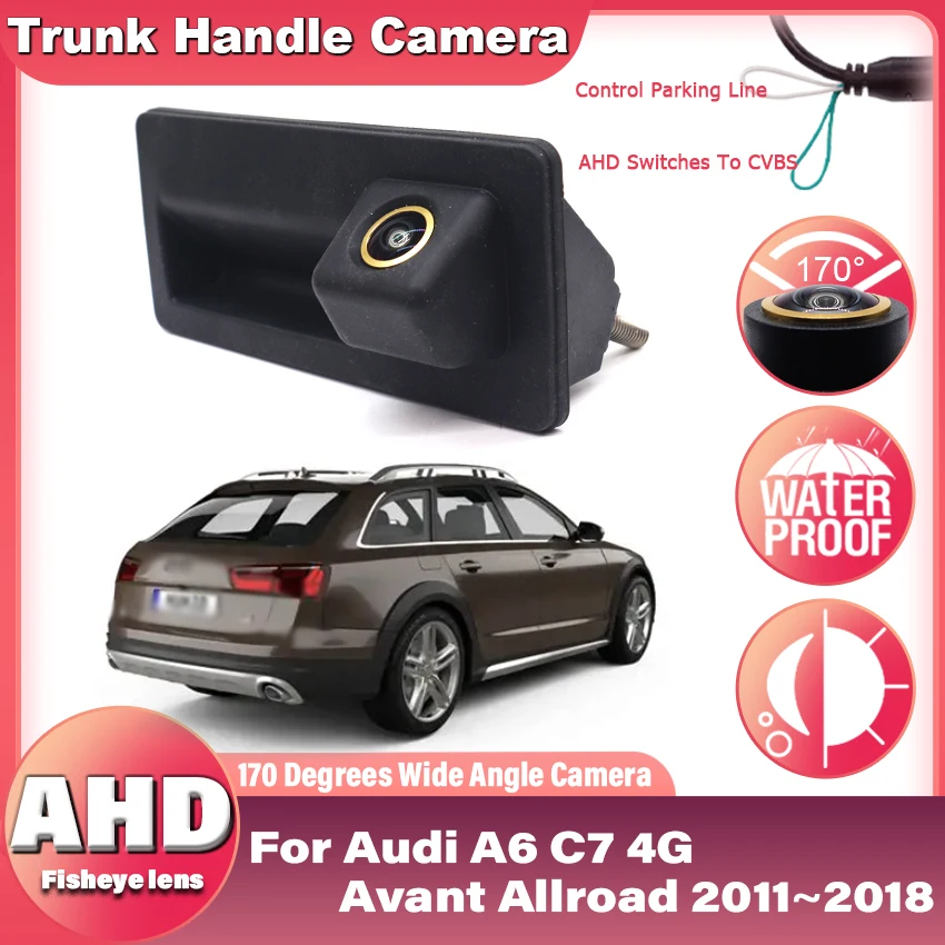 Rear View Camera For Audi A6 C7 4G Avant Allroad 2011~2018 Trunk Handle Backup Waterproof Parking Reversing HD CCD Golden Camera