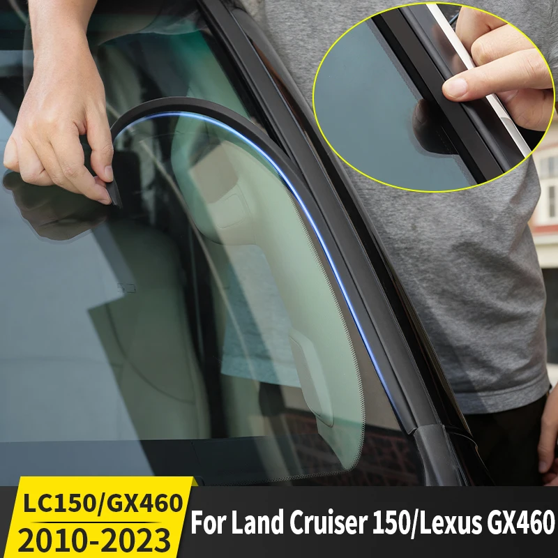 For Land Cruiser Prado 150 LC150 2010-2023 For Lexus 460 GX460 Foreside windscreen Sealing Strip Noise Reduction Car Accessories