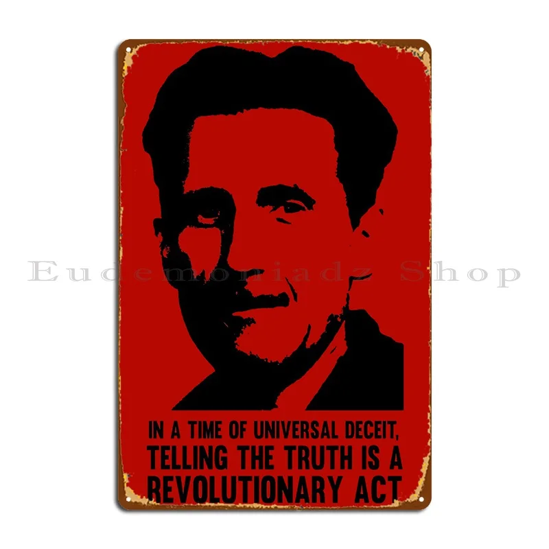 Truth Is Revolutionary George Orwell Metal Plaque Cinema Classic Bar Printed Design Tin Sign Poster