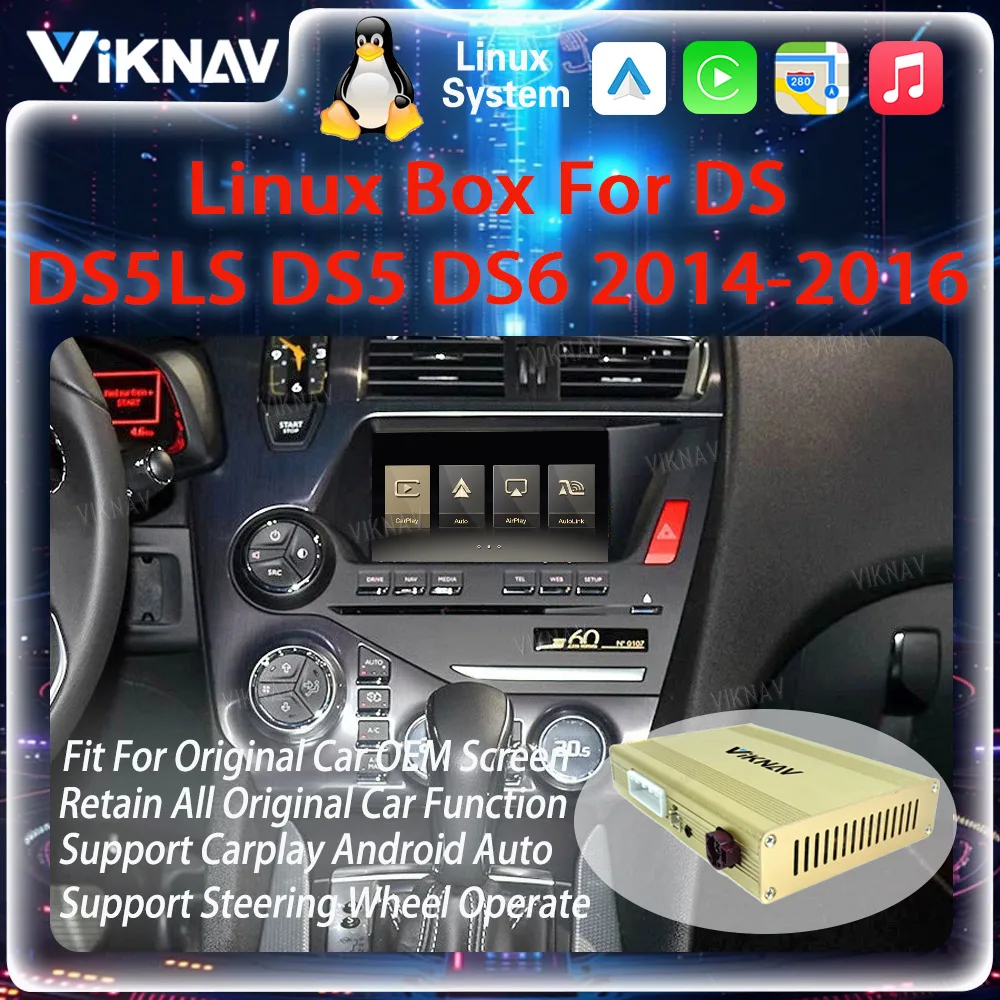 

Viknav Decoder Box For DS DS5LS DS5 DS6 2014-2016 Linux System Airplay Carplay Android Auto plug and play Mirror Link