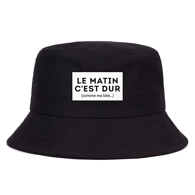 Le Matin C’est Dur Comme Ma Bite Reversible Bucket Hat Adult Funny French Quote Hip Hop Streetwear Cap for Men Summer Party Hat