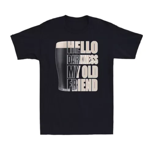 Hello Darkness My Old Friend Stout Beer Funny Dark  Vintage Men's T-ShirtAnime Graphic T-shirts for Men Clothing Women Tees