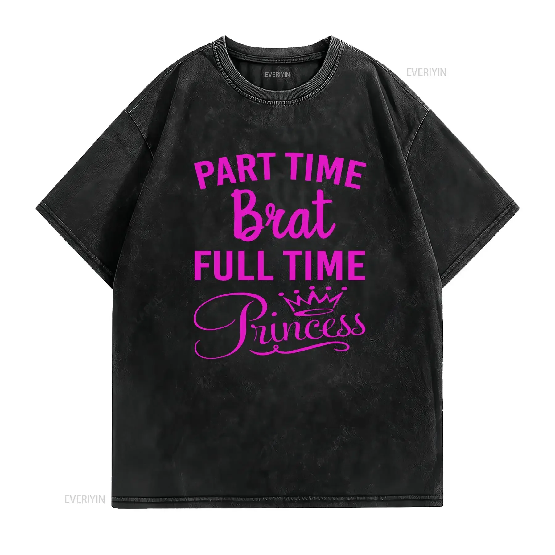 Sassy Princess High Maintenance Brat Troublemaker Cute Meme T Shirt vintage Washed Top For Everyday Wear Slightly Versatile