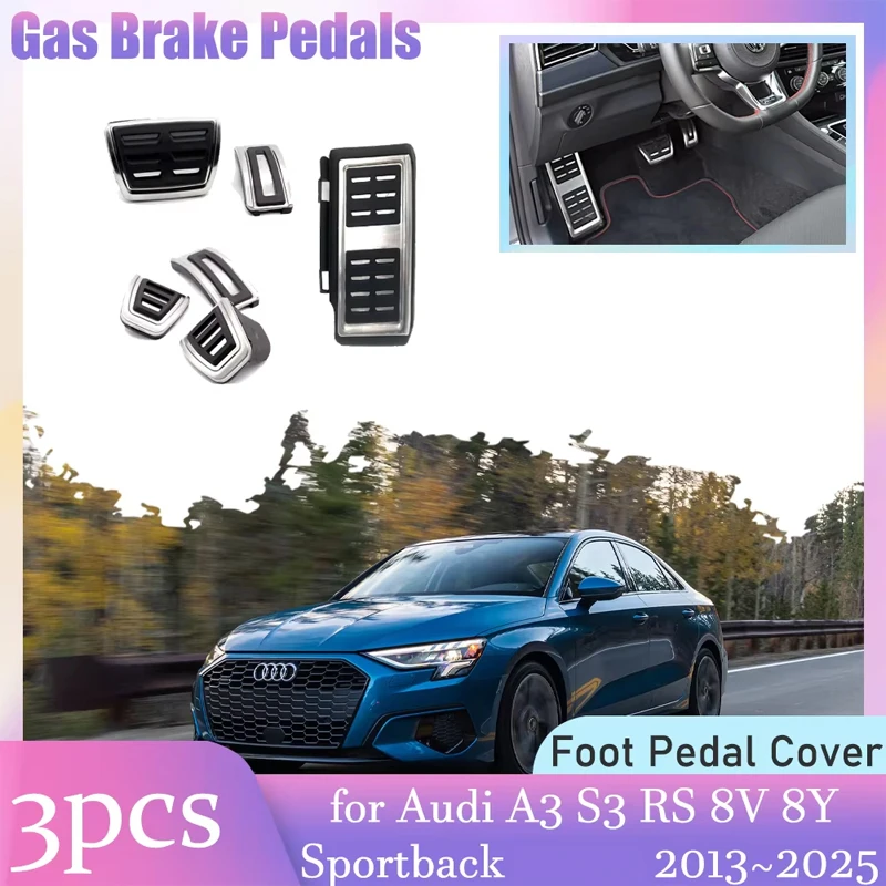 

Накладки на педали газа и тормоза для Audi A3 S3 RS 8V 8Y Sportback 2013-2025, противоскользящие, из алюминиевого сплава, аксессуары для педали сцепления