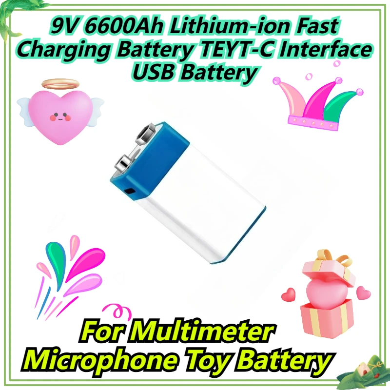 

9V 6600Ah Lithium-ion Fast Charging Battery TEYT-C Interface USB Battery For Multimeter Microphone Toy Battery