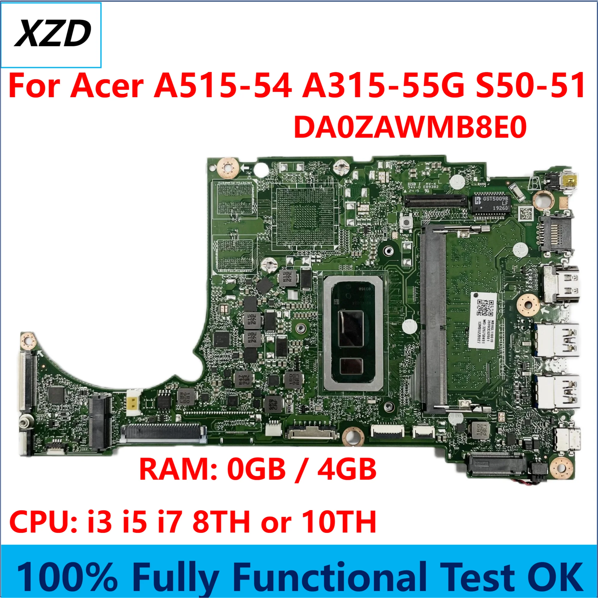 

DA0ZAWMB8E0 Mainboard For For Acer A515-54 A315-55G S50-51 Laptop Motherboard With i3 i5 i7 CPU 0GB or 4GB-RAM UMA 100% Test Ok